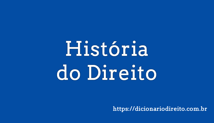 História do Direito - Dicionário Direito
