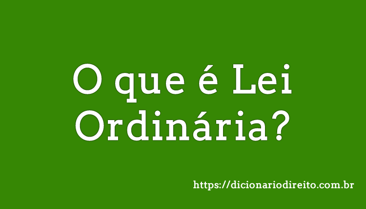 O Que é Lei Ordinária E Lei Complementar Lei De Partilha 6667