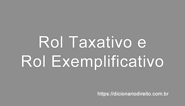 O Que Rol Taxativo E Rol Exemplificativo Qual A Diferen a Conceito 