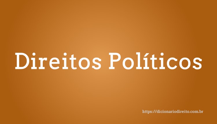 Direitos Políticos - Dicionário Direito
