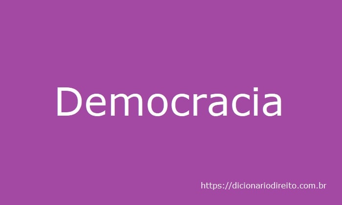 Democracia - Dicionário Direito
