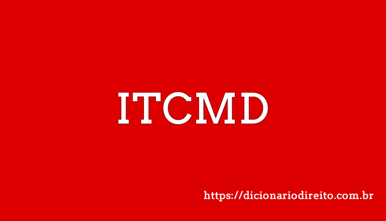 ITCMD - Dicionário Direito