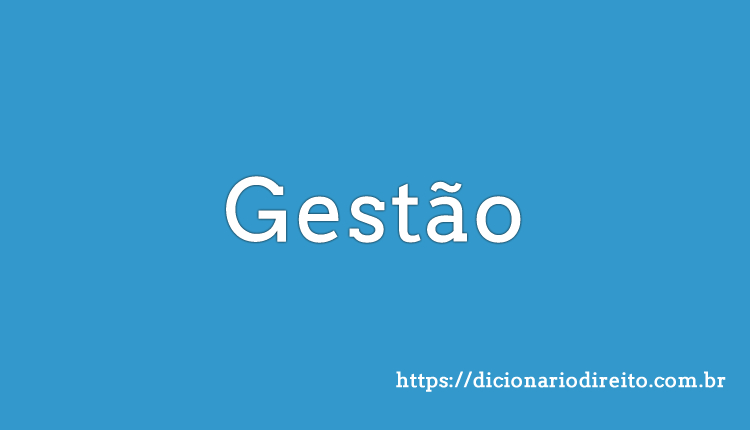 Gestão - Dicionário Direito