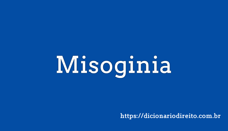 Misoginia - Dicionário Direito