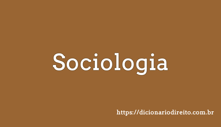 Sociologia - Dicionário Direito