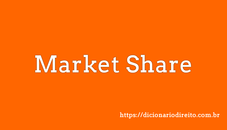 Market Share - Dicionário Direito