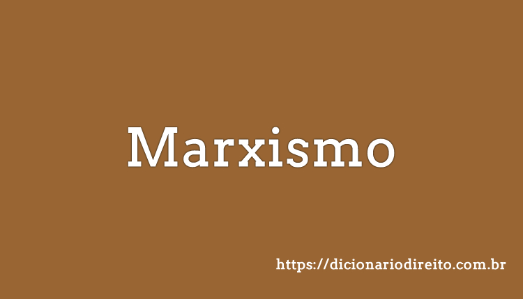 Marxismo- Dicionário Direito