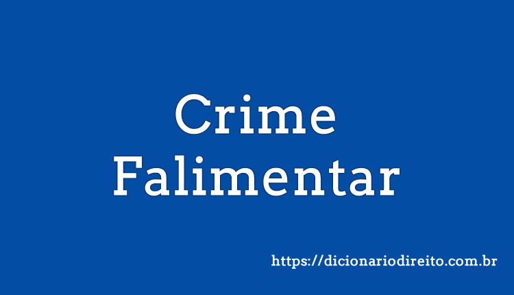 Crime Falimentar - Dicionário Direito