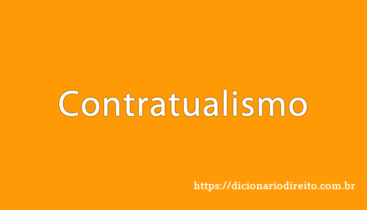 Contratualismo - Dicionário Direito