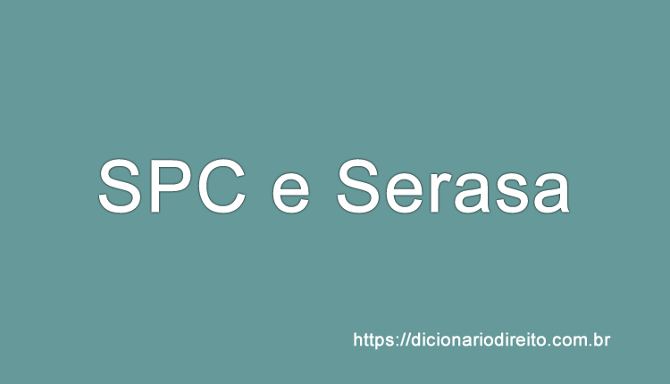SPC e SERASA - Dicionário direito