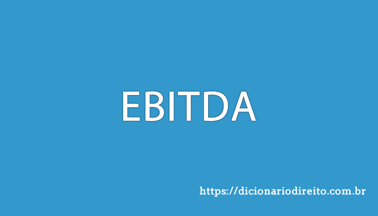 EBITDA - Dicionário Direito