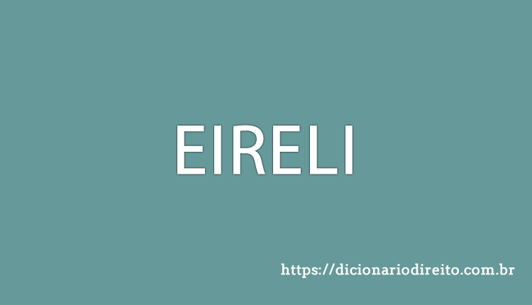 EIRELI - Dicionário direito