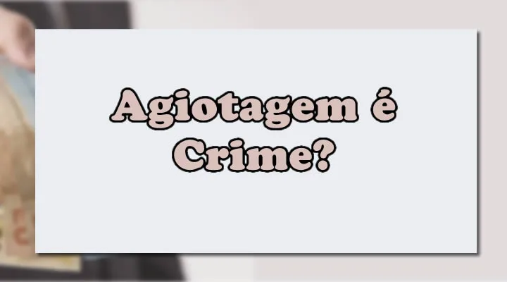 o_que_agiota_agiotagem_e_crime_dicionariodireito.com.br