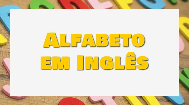 letras_do_alfabeto_em_inglês-dicionariodireito.com.br